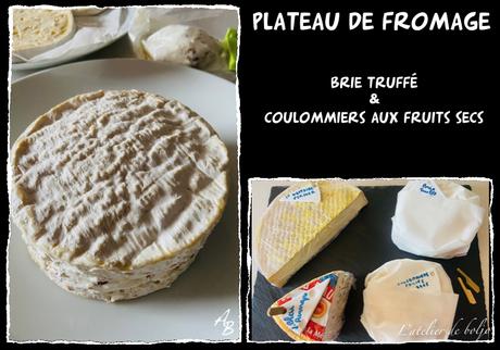 Brie truffé maison et Coulommiers aux fruits secs
