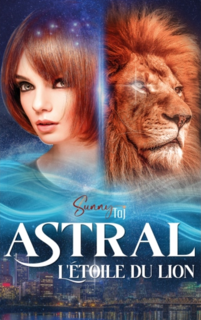 Astral, l'étoile du Lion (Sunny Taj)