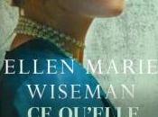 qu’elle laissé derrière elle, Ellen Marie Wiseman