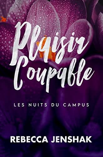 Mon avis sur Plaisir coupable de Rebecca Jenshak
