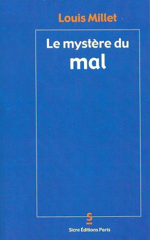 Le mystère du mal, de Louis Millet
