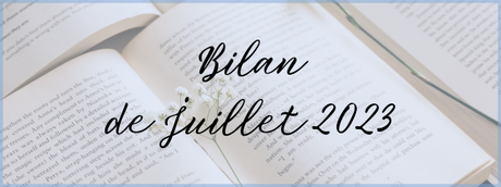 #63 Bilan de Juillet 2023