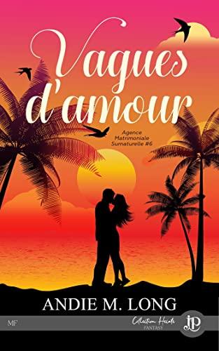 Mon avis sur Vagues d'amour de Andie M Long