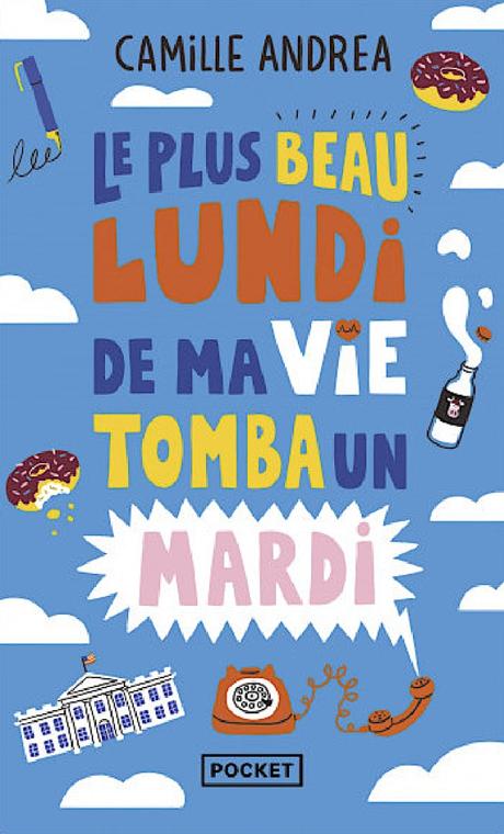 L’été en poche (33): Le plus beau lundi de ma vie tomba un mardi