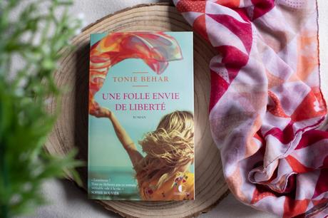 Une folle envie de liberté – Tonie Behar