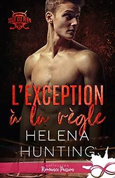 Mon avis sur L''exception à la règle d'Helena Hunting