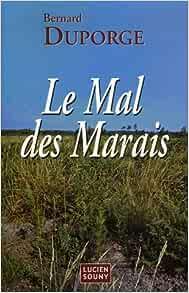 Le mal des marais https://m.media-amazon.com/images/I/51FEPESTSZL._SY291_BO1,204,203,200_QL40_ML2_.jpg