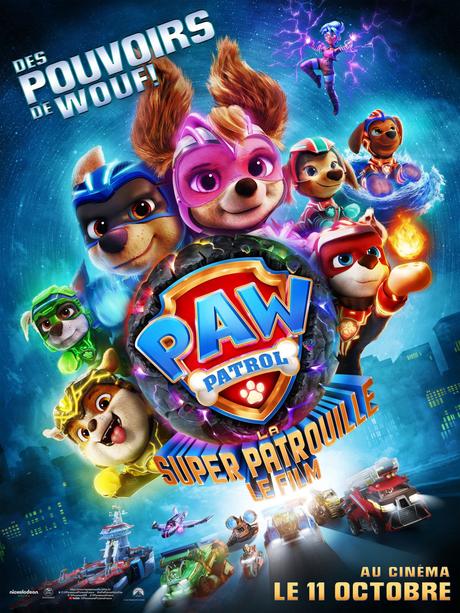 🐶LA PAT’ PATROUILLE – LA SUPER PATROUILLE - LE FILM au Cinéma le 11 Octobre 2023
