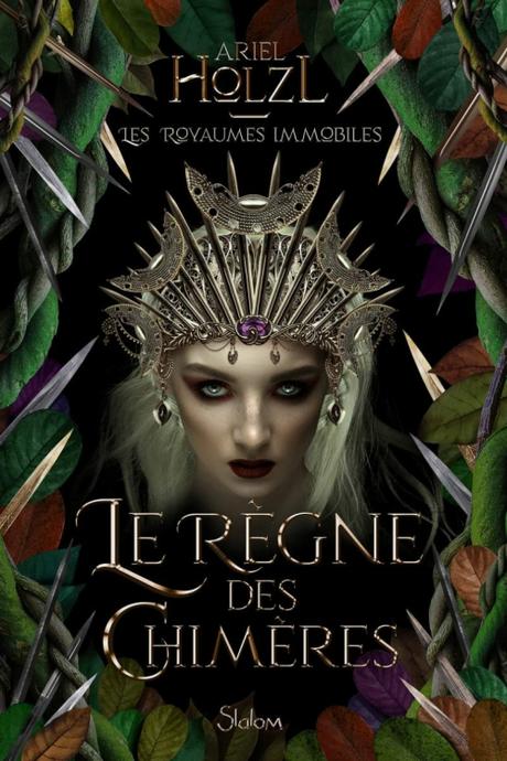 Les Royaumes immobiles, tome 2 : Le règne des Chimères