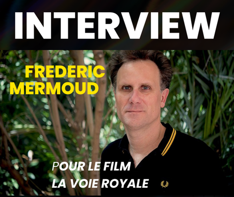 Rencontre avec frédéric mermoud pour film voie royale