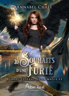 Bilan #123 (Juillet 2023) Bureau fédéral de la magie, tome 2 : Les souhaits d'une furie (Annabel Chase)