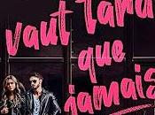 avis Mieux vaut tard jamais Julie Anne Bastard