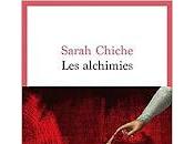 "Les Alchimies" Sarah Chiche