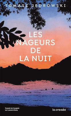 Les nageurs de la nuit - Tomasz Jedrowski ♥♥♥♥♥ Les nageurs de la nuit - Tomasz Jedrowski ♥♥♥♥♥