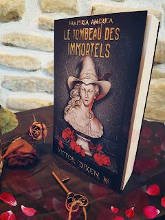 VAMPYRIA AMERICA T1 Le Tombeau des Immortels ❤❤❤