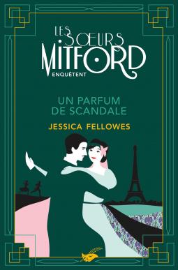Les soeurs Mitford enquêtent : Un parfum de scandale (T.3), Jessica Fellowes