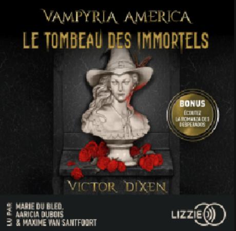 Vampyria America, tome 1 : Le tombeau des immortels Vampyria America, tome 1 : Le tombeau des immortels
