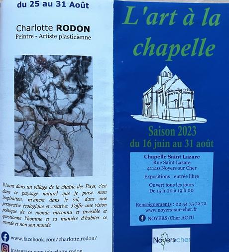 L’Art à la Chapelle -Saison 2023 -16 Juin au 31 Août 2023. Noyers sur cher. Le Vendredi 25 Août 2023. «  » Charlotte Rodon «  »