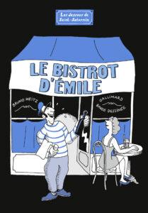 Les dessous de Saint-Saturnin : Le bistrot d’Emile (Heitz) – Gallimard  Bd – 14€