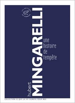 Une Histoire de tempête d’Hubert Mingarelli