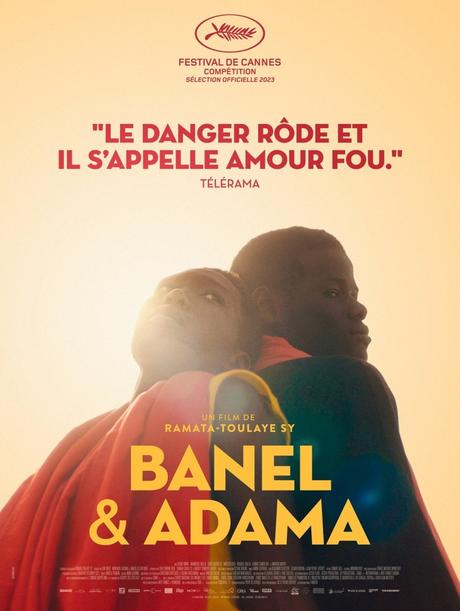 CINEMA : Banel & Adama de Ramata- Toulaye Sy