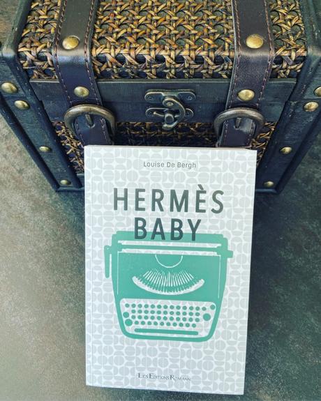 J’ai lu: Hermès Baby de Louise De Bergh