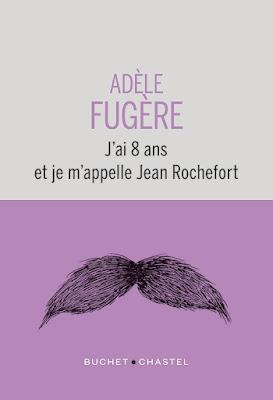 J'ai 8 ans et je m'appelle Jean Rochefort   -  Adèle Fugère  ♥♥♥♥♥