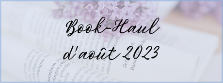 #87 Book-Haul d’Août 2023
