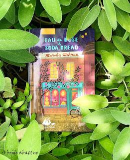 Eau de rose & Soda Bread de Marsha Mehran