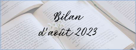 #64 Bilan d'Août 2023