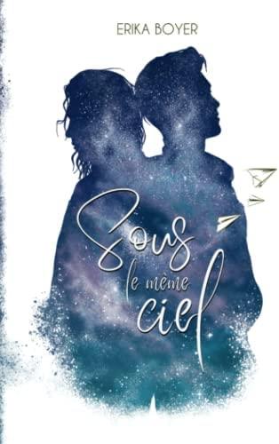 'Sous le même ciel' d'Erika Boyer