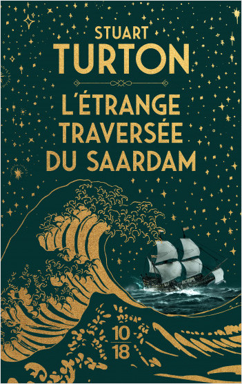 L'étrange traversée du Saardam - Stuart Turton L'étrange traversée du Saardam - Stuart Turton