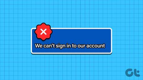 Top_Ways_to_Fix_Cant_Sign_into_Microsoft_Account_on_Windows_11
