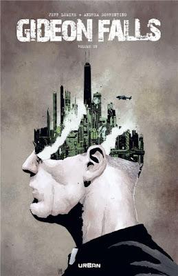 GIDEON FALLS : LA SÉRIE HORRIFIQUE SI SINGULIÈRE DE LEMIRE & SORRENTINO GIDEON FALLS : LA SÉRIE HORRIFIQUE SI SINGULIÈRE DE LEMIRE & SORRENTINO