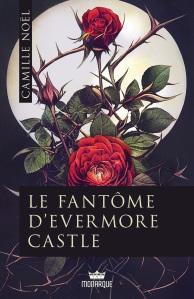 Le fantôme d’Evermore Castle, Camille Noël